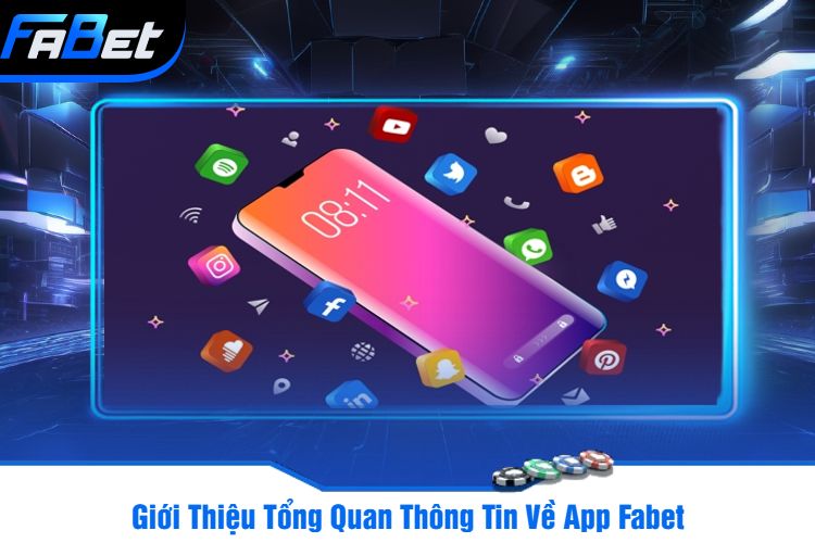 Giới Thiệu Tổng Quan Thông Tin Về App Fabet